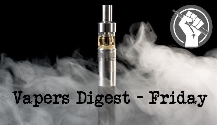 Vapers Digest 29th October